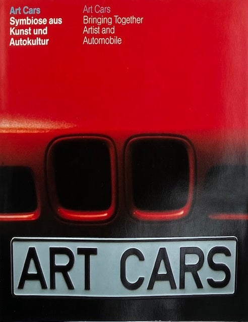 Item #015736 Art Cars: Bringing Together Artist and Automobile. BMW.