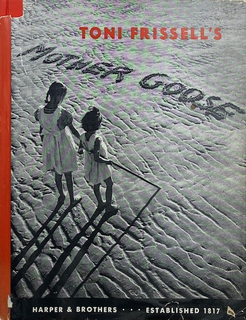 Item #015738 Toni Frissell's Mother Goose. TONI FRISSELL.