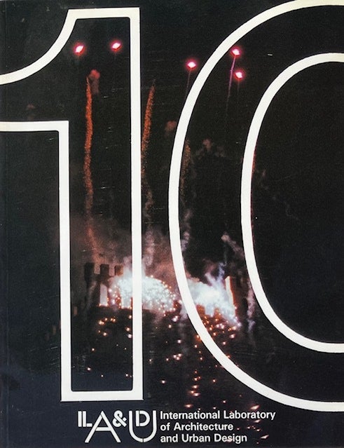 Item #015759 International Laboratory of architecture and Urban Design Year Book 10: 1985/86. CONNIE OCCHIALINI, ed.