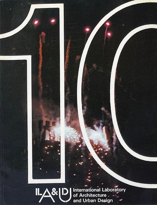 Item #015759 International Laboratory of architecture and Urban Design Year Book 10: 1985/86....