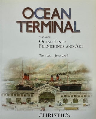 Item #015769 Ocean Terminal: Ocean Liner Furnishing and Art. CHRISTIE'S NEW YORK